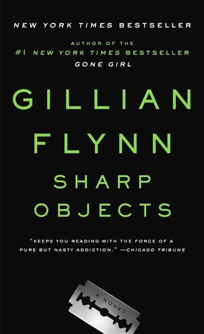 You are currently viewing Sharp Objects – A Book Review