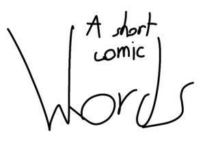 Read more about the article Words: A Short Word Comic