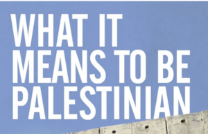 Read more about the article Belonging and Community: What does it mean to be Palestinian