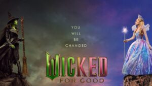 Read more about the article Wicked For Good